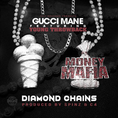Gucci Mane FT Young Throwback - Diamond Chains (tagged)