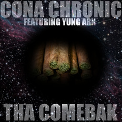 CONA CHRONIC - THA COMEBAK (ft YUNG ARN) LYRICZ IN DA INFO *NEW*NEW* XD