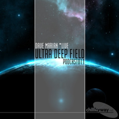 Ultra Deep Field Podcast #011 - Dave Marian Live