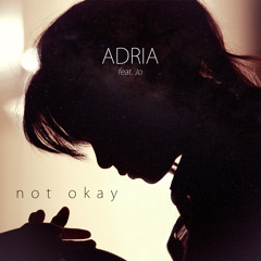 Not Okay (feat. Johannah Grace)