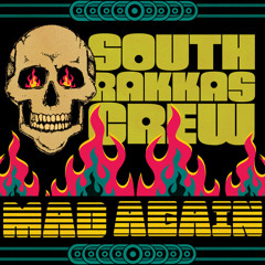 South Rakkas Crew - Mad Again