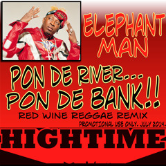 Elephant Man vs UB40 - Red Wine Pon Di Bank (High Time Remix) // Free download (buy button)