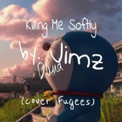 Killing Me Softly (Cover Fugees)