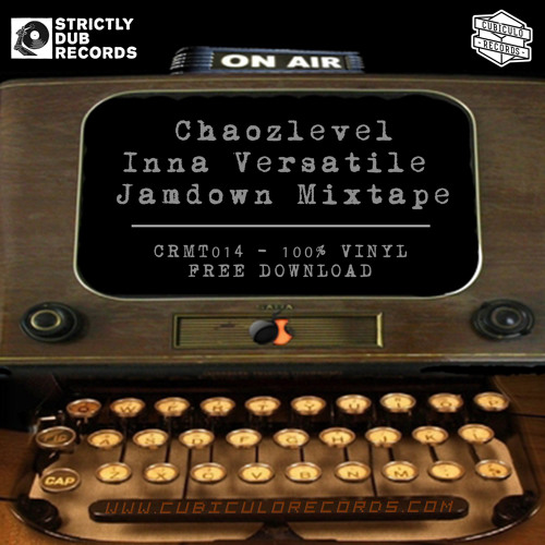 Chaozlevel - Inna Versitile Jamdown Mixtape [CRMT014 - 100% VINYL - FREE DOWNLOAD]