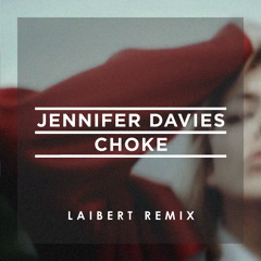 Choke (Laibert Remix)