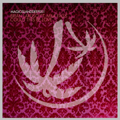 Brian Laruso Feat. Mila Falls - Could This Be Love