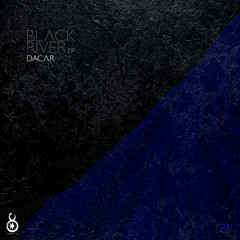 DACAR - Black River ( Pipe Samora Remix)
