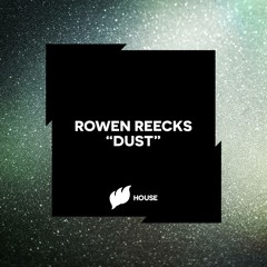 Rowen Reecks - Dust (Flashover House) [Hardwell On Air Rip]