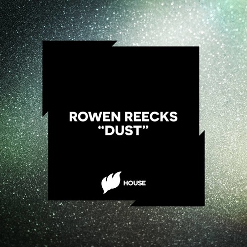 Rowen Reecks - Dust (Flashover House) [Hardwell On Air Rip]