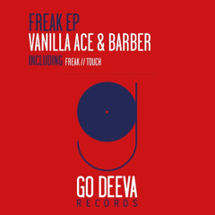 Vanilla Ace & Barber - Freak EP