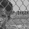 OG BOBBY JOHNSON (SHASH'U REMIX)