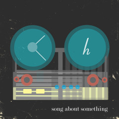 Song About Something