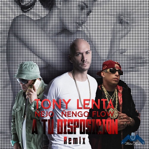 A Su Disposicion (Remix) ft. Nejo & Nengo Flow