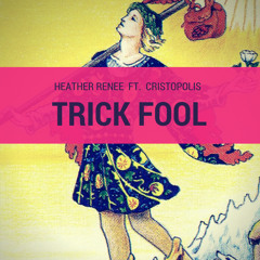 Trick Fool ft. Cristopolis