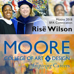 Rise Wilson // Moore BFA Convocation