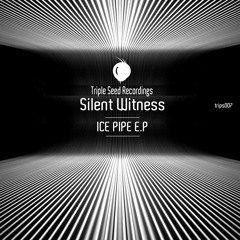 Silent Witness - Ice Pipe