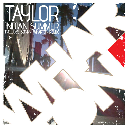 Taylor - Indian Summer (Sonny Wharton Remix) [Whartone]