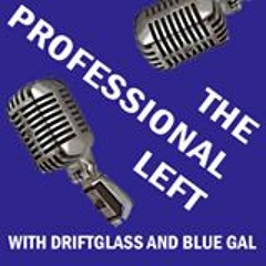 The Professional Left  10 - 17 - 14