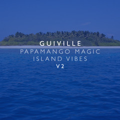 Papamango Magic Island Vibes v2