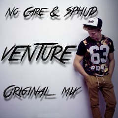No Care feat. SPHUD - Venture (Original Mix) *OUT NOW* Click Buy to FreeDownload