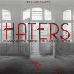 HATERS ft. Kongo Lacosta, Carmona, Le Fay, Black Bee & Baghira