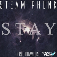 Steam Phunk - Stay