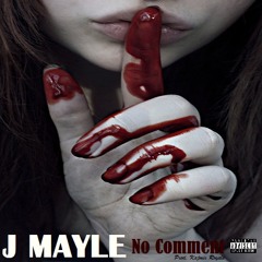 No Comment (Prod. Kajmir Royale)