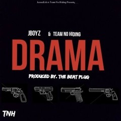 JBoyz & Team No Hiding - Drama (Audio)