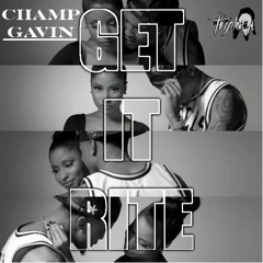 Champ Gavin - Get It Rite