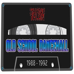 OLD SCHOOL DANCEHALL (1988 - 1992)
