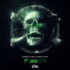 Dodge & Fuski Vs. Barely Alive - Poison (Alpha Noize Bootleg)| DropTheBassline.com Premiere| FREE