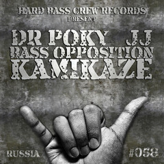 HBC058 Dr Poky / JJ / Bass Opposition - Kamikaze (preview)