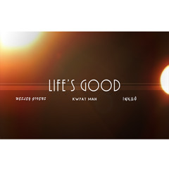 LIFE'S GOOD - Eye Ricc