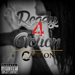 Carron - Ready 4 Action