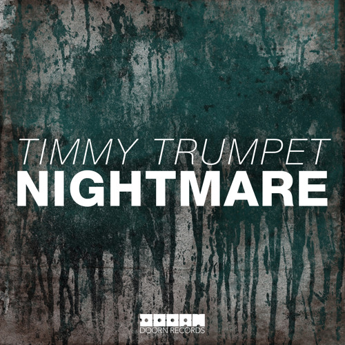 Nightmare - Timmy Trumpet [OUT NOW]