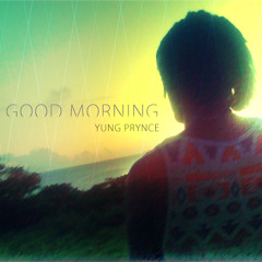 Good Morning (Prod. by JRX)