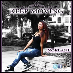 Keep Moving (Produced by Sam Ramos)