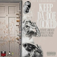 Peewee Longway – Keep Da Doe Locked (Remix) Feat. Checkboyz