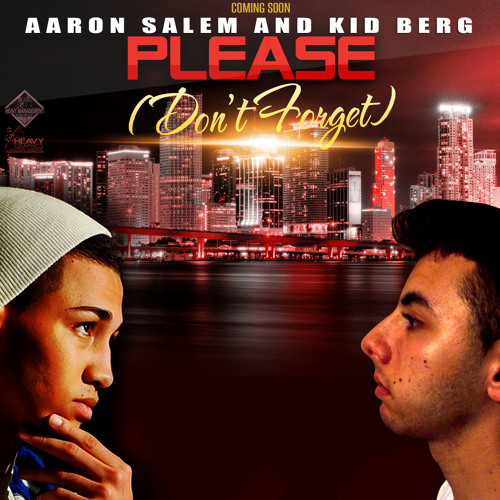 Kid Berg & Aaron Salem - Please (Don't Forget)