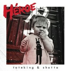 17 Soy un cabrón - Tote King & Shotta (Héroe)