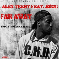 A.T The UpLifter - Far Away (Ft. Johni)