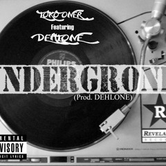 Loko Oner & Dehlone - Underground (Prod. Dehlone)