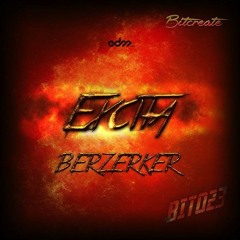Excita - Berzerker [EDM.com Premiere]