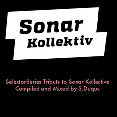 S|S • A Tribute To Sonar Kollektive •