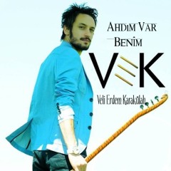 Veli Erdem Karakülah - Ahdım Var Benim