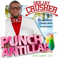 PUNCH ANTILLAIS VOL 10 BY DJ CRUSHER 514 - 5719385