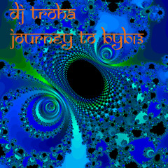 DJ Troha - Journey To BYB13