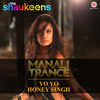 Manali Trance (The Shaukeens) - Yo Yo Honey Singh | Full Song