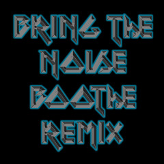 Public Enemy - Bring The Noise (Boothe Breaks/Metal Remix)