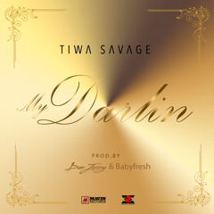 Tiwa Savage - My Darlin
